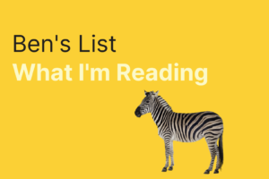 Ben’s List 55