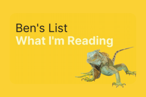 Ben’s List 12