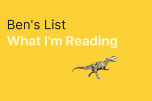 Ben’s List 49