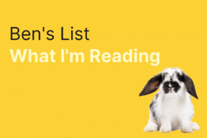 Ben’s List 72