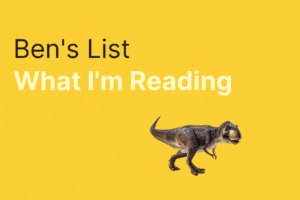 Ben’s List 57