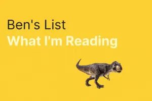 Ben’s List 57