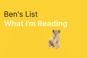 Ben’s List 42