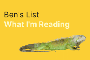 Ben’s List 73