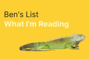 Ben’s List 73