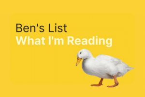 Ben’s List 25