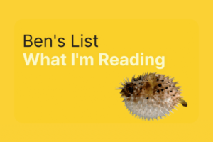 Ben’s List 18
