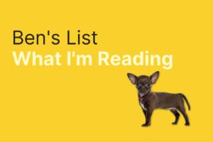 Ben’s List 3