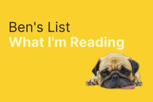 Ben’s List 4