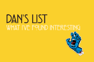 Dan’s List