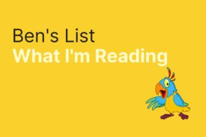 Ben’s List for Entrepreneurs W1 – Selected