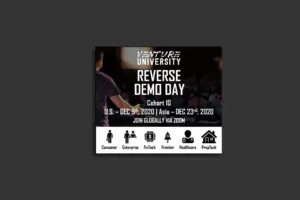Venture University – REVERSE DEMO DAY – Cohort 10