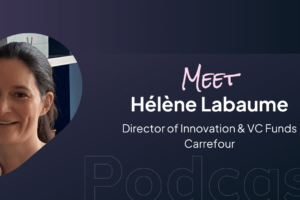5 things to know about Carrefour’s approach to venture capital