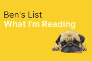 Ben’s List 14