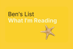 Ben’s List 34