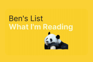 Ben’s List 35