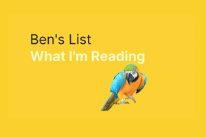 Ben’s List 45