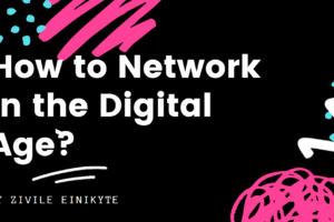 How (not) to Network in a Digital Age? – Selected